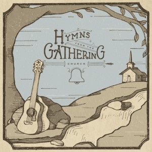 Hymns from the Gathering Church