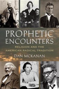 Prophetic Encounters - Dan McKannan