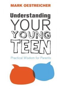 YoungTeen Mark Oestreicher - Understanding Your Young Teen