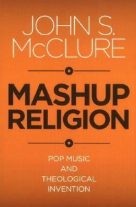 Mashup Religion - John McClure