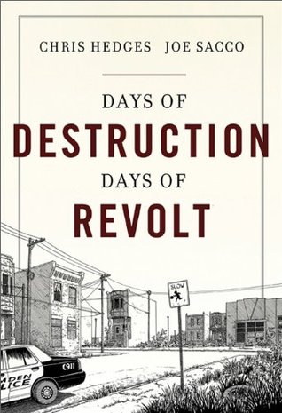 Chris Hedges , Joe Sacco - Days of Destruction
