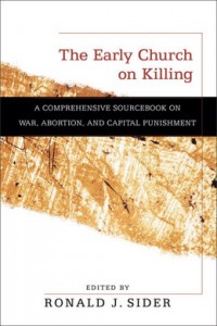 The Early Church on Killing - Ron Sider
