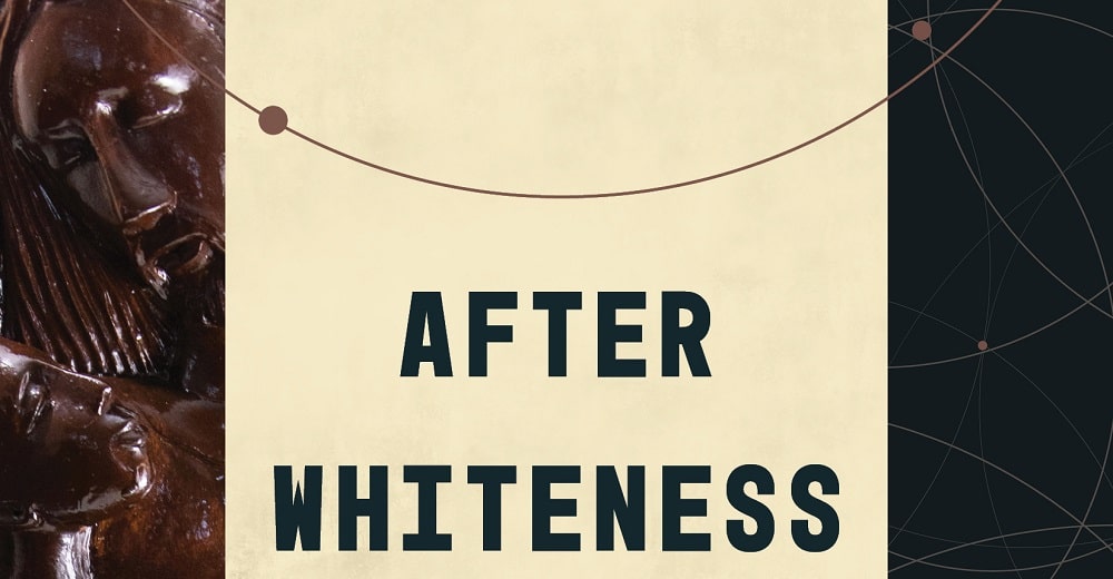 Willie Jennings After Whiteness